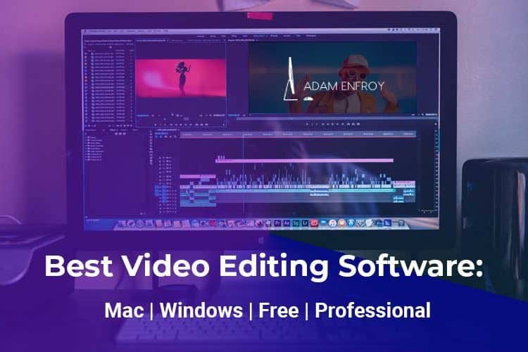 what are the best editing softwares for mac